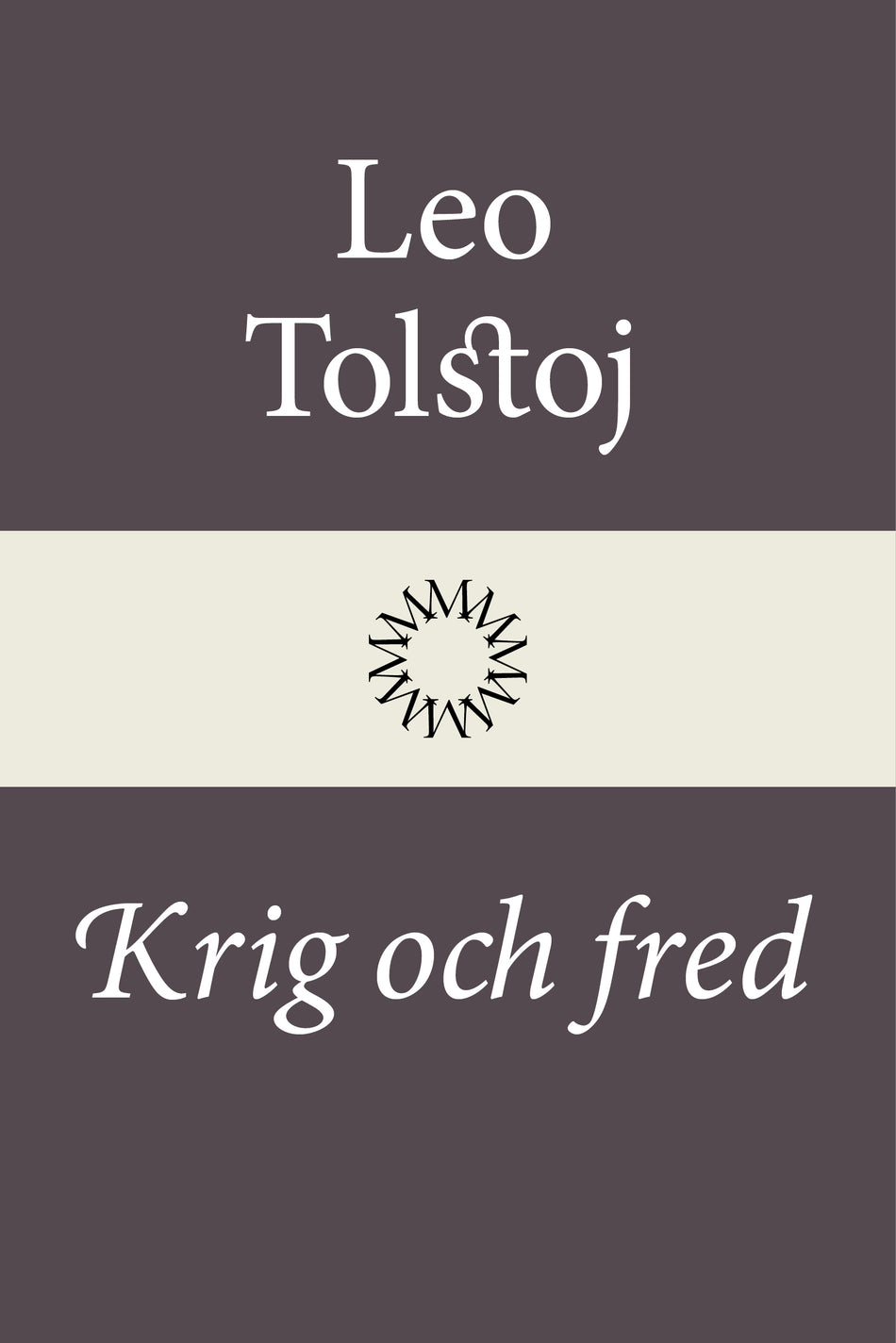 Valokuva kirjasta Leo Tolstoj Krig och fred, kuuluu tuoteryhmään Ruots kaunokirjat.