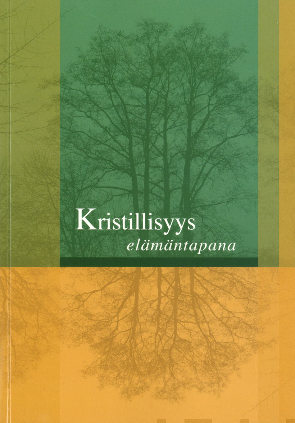 Valokuva kirjasta  Kristillisyys elämäntapana, kuuluu tuoteryhmään Uskonto raamatut.