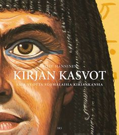 Valokuva kirjasta Ville Hänninen Kirjan kasvot, kuuluu tuoteryhmään Taiteet.