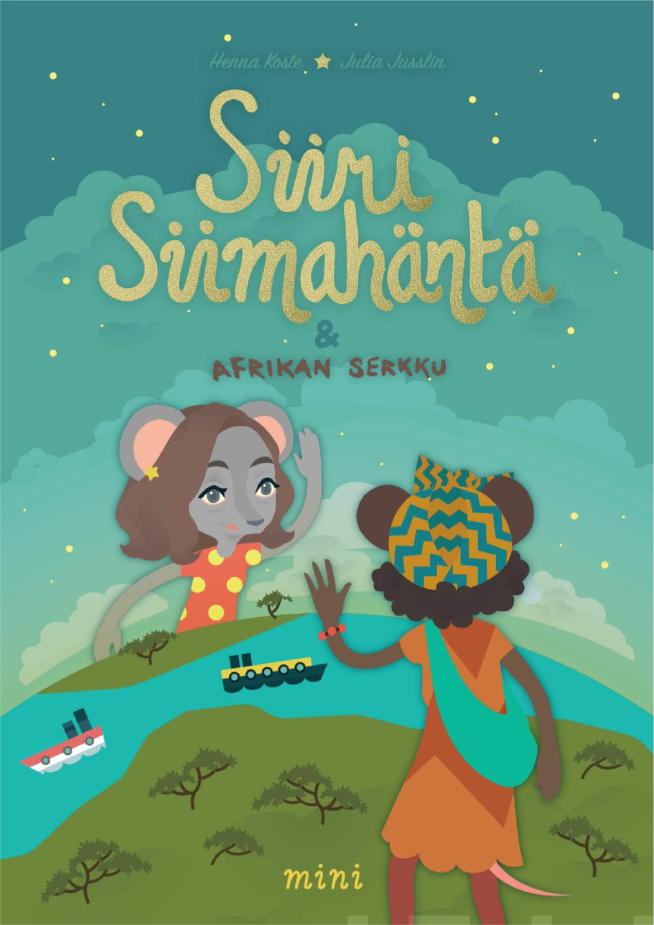 Valokuva kirjasta Henna Koste Siiri Siimahäntä ja Afrikan serkku, kuuluu tuoteryhmään Lasten kuvakirjat.