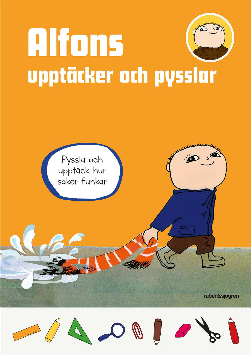 Valokuva kirjasta Gunilla Bergström Alfons upptäcker och pysslar, kuuluu tuoteryhmään Ruots lapset nuoret ja sarjakuvat.
