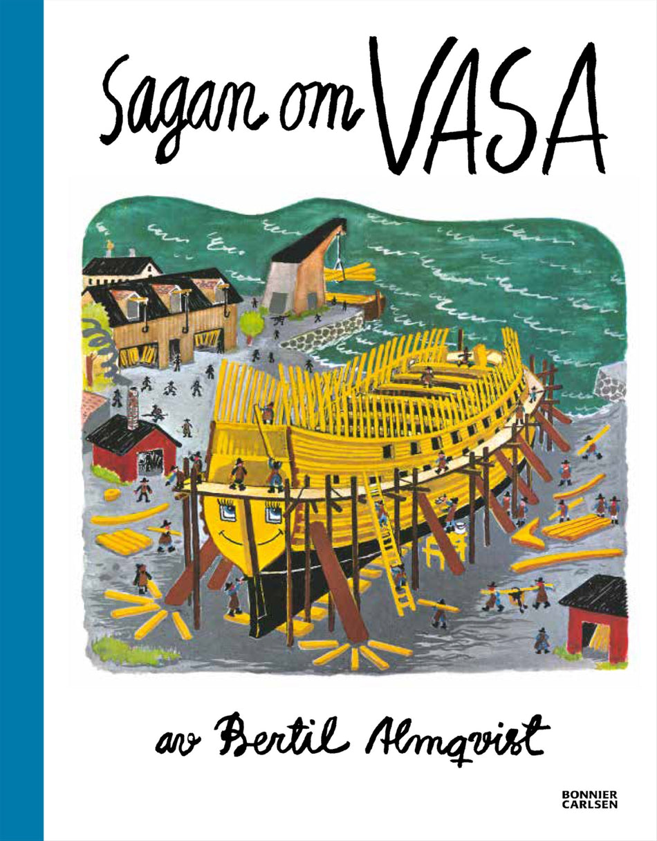 Valokuva kirjasta Bertil Almqvist Sagan om Vasa, kuuluu tuoteryhmään Ruots lapset nuoret ja sarjakuvat.