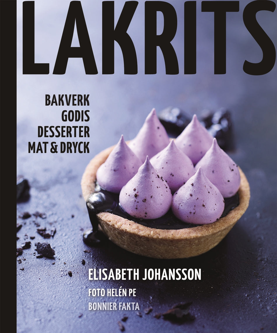 Valokuva kirjasta Elisabeth Johansson Lakrits : godis, bakverk, desserter, mat &amp; dryck, kuuluu tuoteryhmään Ruots harrasteet taide.