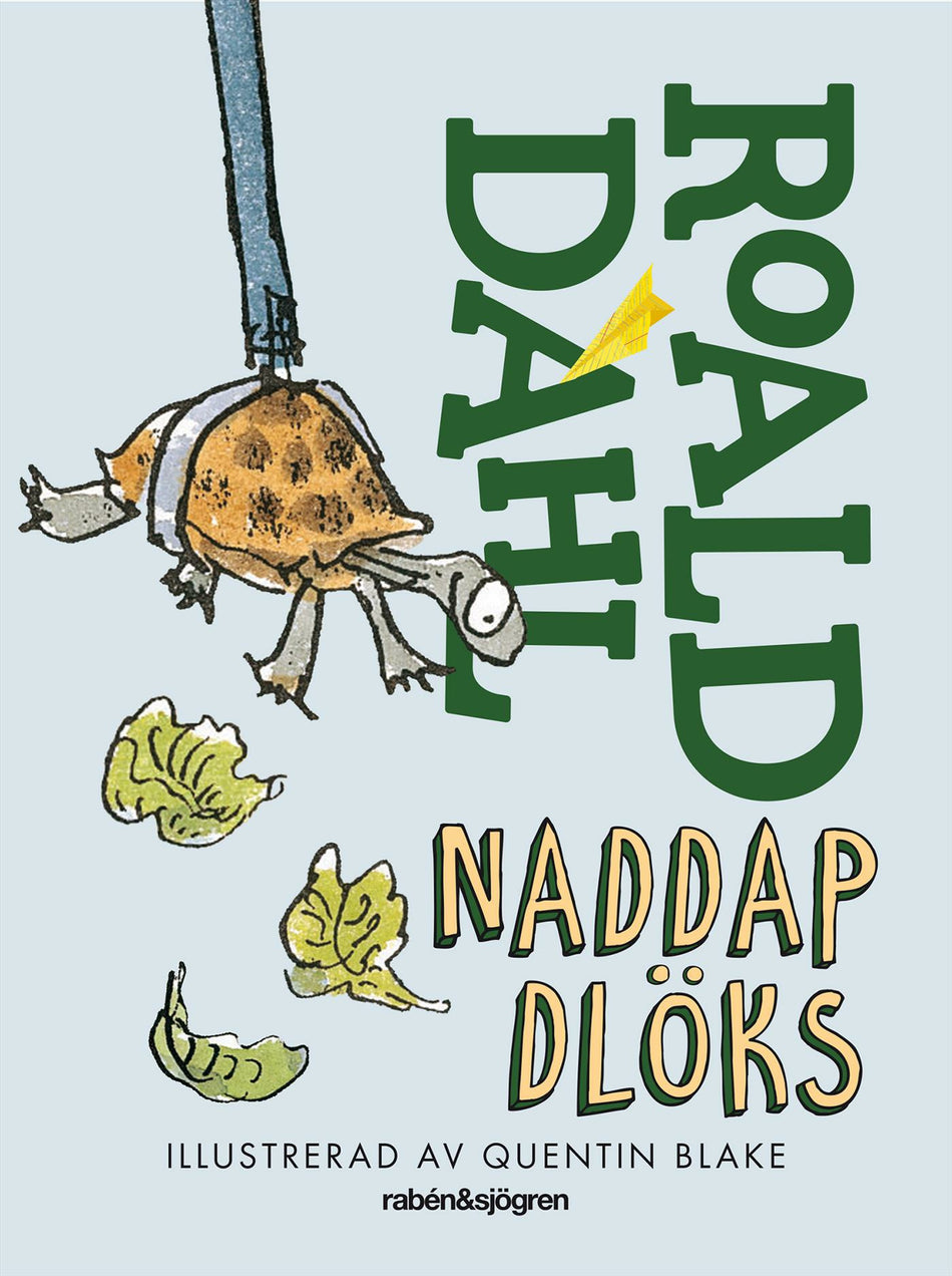Valokuva kirjasta Roald Dahl Naddap Dlöks, kuuluu tuoteryhmään Ruots lapset nuoret ja sarjakuvat.