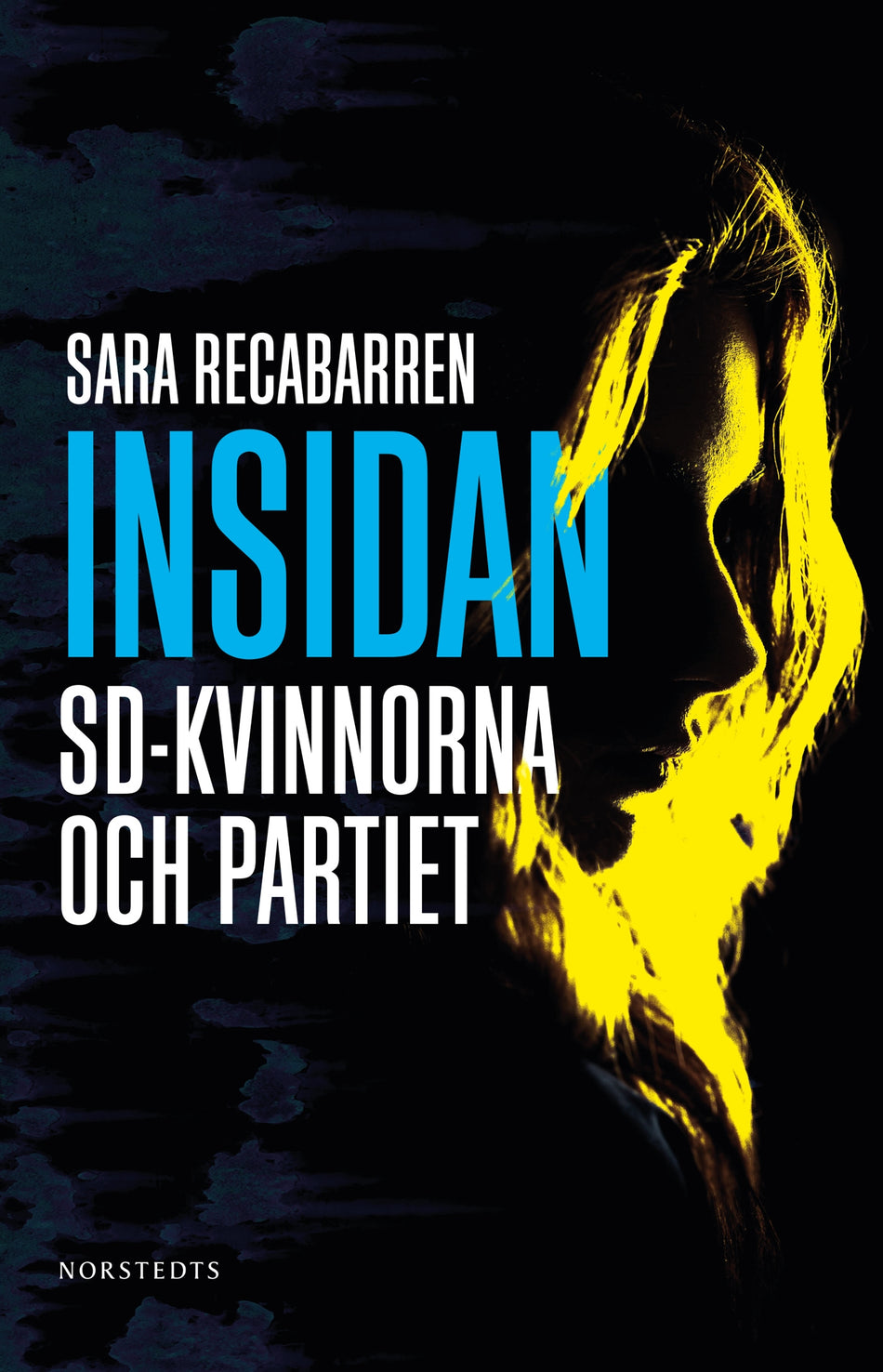 Valokuva kirjasta Sara Recabarren Insidan : SD-kvinnorna och partiet, kuuluu tuoteryhmään Ruots muu tieto.