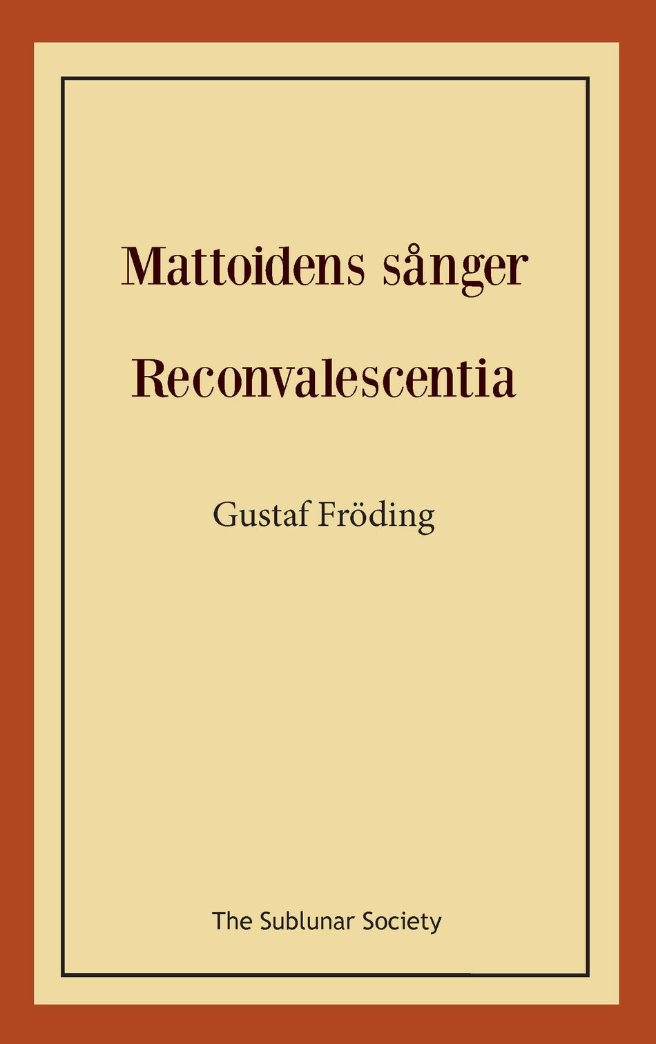 Valokuva kirjasta Gustaf Fröding Mattoidens sånger ; Reconvalescentia, kuuluu tuoteryhmään Ruots muu tieto.