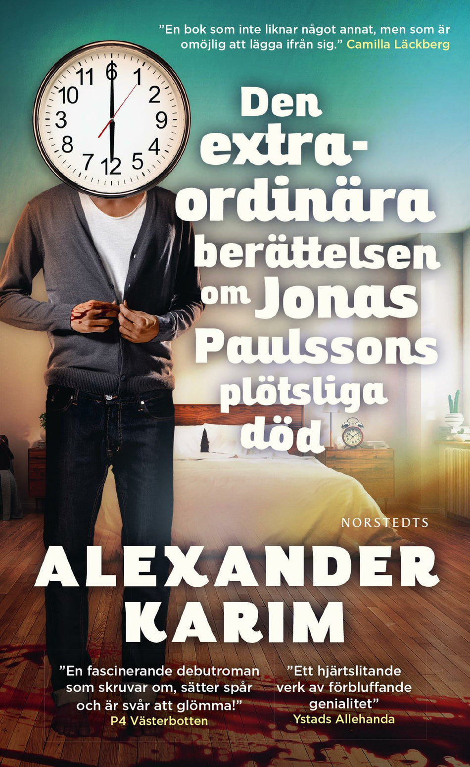 Valokuva kirjasta Alexander Karim Den extraordinära berättelsen om Jonas Paulssons plötsliga död, kuuluu tuoteryhmään Ruots kaunokirjat.