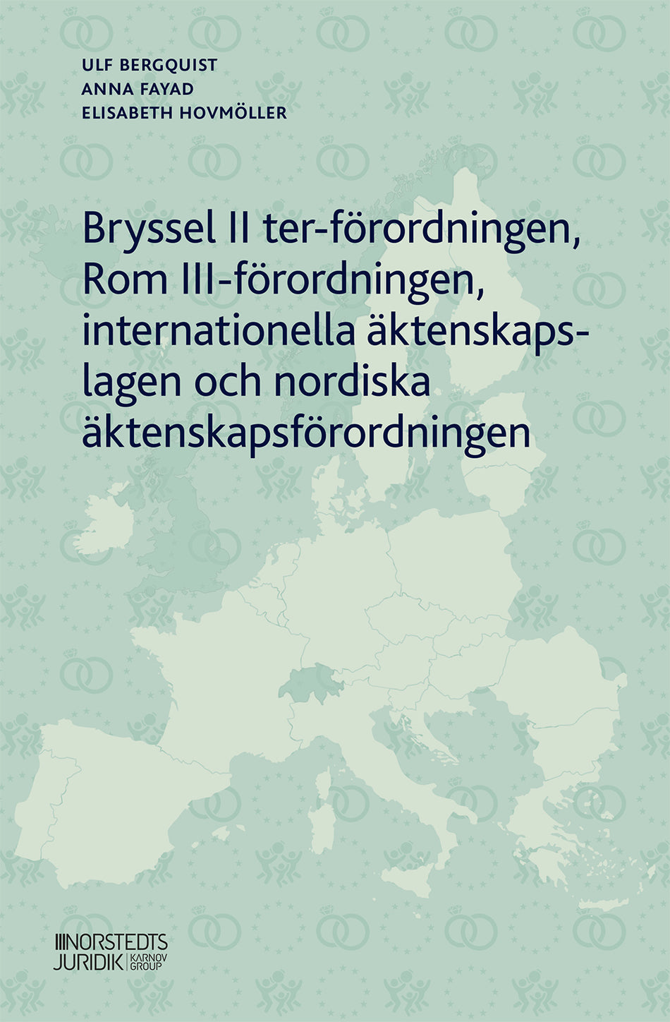 Valokuva kirjasta Ulf Bergquist / Anna Fayad / Elisabeth Hovmöller Bryssel II ter-förordningen, Rom III-förordningen, internationella äktenskapslagen och nordiska äktenskapsförordningen, kuuluu tuoteryhmään Ruots muu tieto.