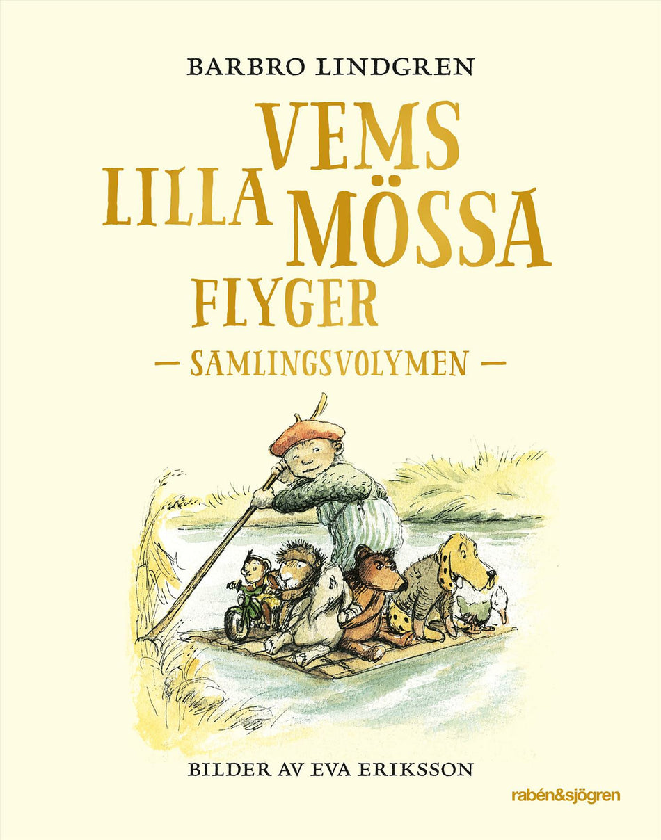 Valokuva kirjasta Barbro Lindgren Vems lilla mössa flyger : Samlingsvolymen, kuuluu tuoteryhmään Ruots lapset nuoret ja sarjakuvat.