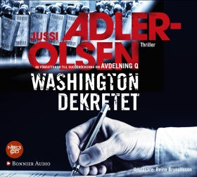 Valokuva kirjasta Jussi Adler-Olsen Washingtondekretet, kuuluu tuoteryhmään Ruots kaunokirjat.