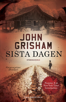 Valokuva kirjasta John Grisham Sista dagen, kuuluu tuoteryhmään Ruots kaunokirjat.