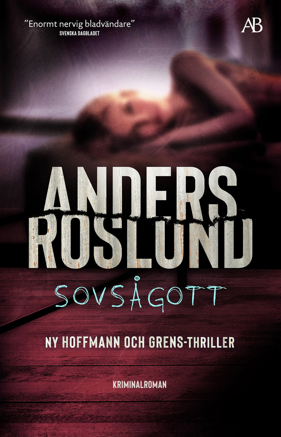 Valokuva kirjasta Anders Roslund Sovsågott, kuuluu tuoteryhmään Ruots kaunokirjat.