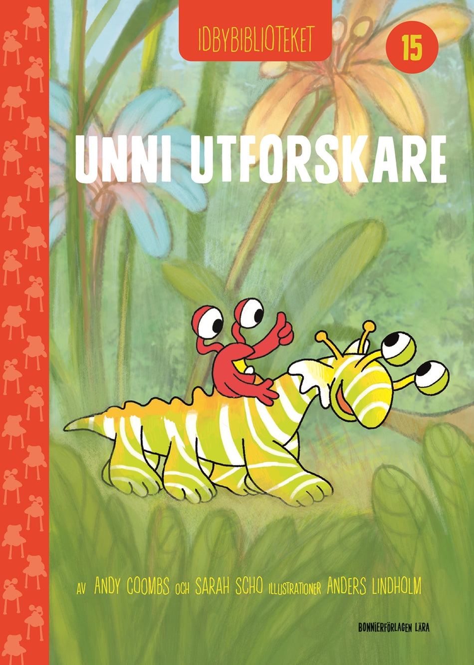 Valokuva kirjasta Andy Coombs / Sarah Schofield Idbybiblioteket - Unni Utforskare, kuuluu tuoteryhmään Ruots lapset nuoret ja sarjakuvat.