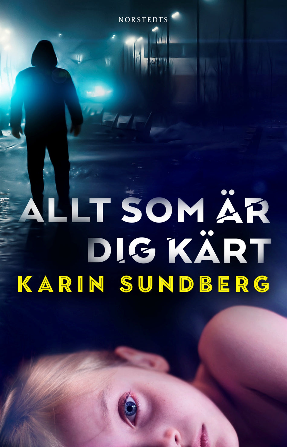 Valokuva kirjasta Karin Sundberg Allt som är dig kärt, kuuluu tuoteryhmään Ruots kaunokirjat.