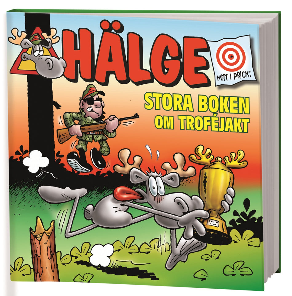 Valokuva kirjasta Lars Mortimer Hälge. Stora boken om troféjakt, kuuluu tuoteryhmään Ruots lapset nuoret ja sarjakuvat.