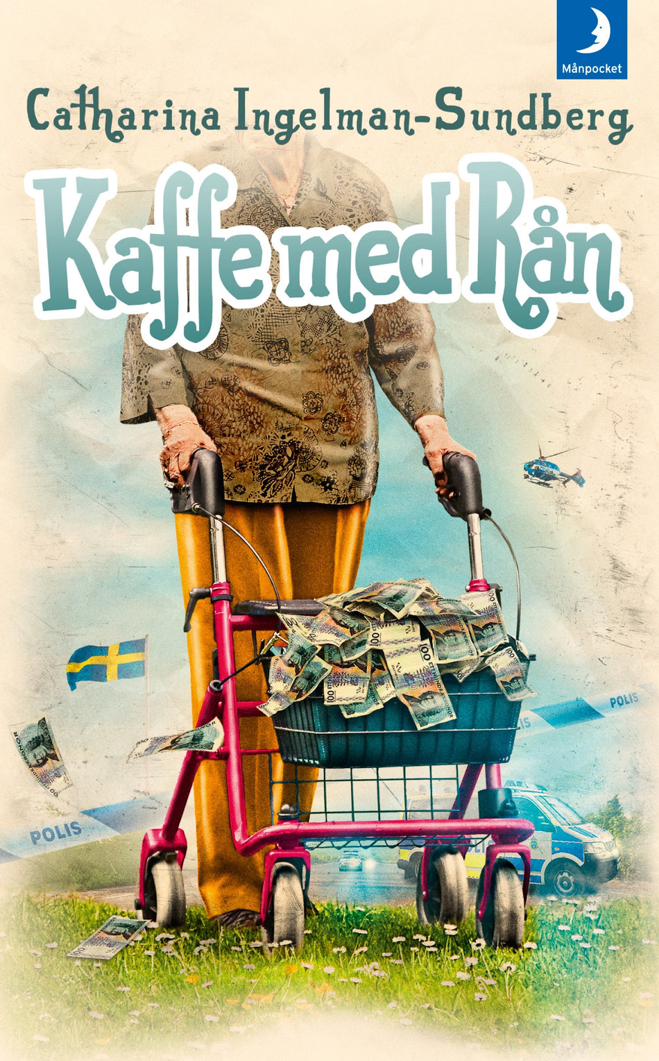 Valokuva kirjasta Catharina Ingelman-Sundberg Kaffe med rån, kuuluu tuoteryhmään Ruots kaunokirjat.