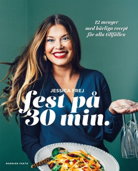 Valokuva kirjasta Jessica Frej Fest på 30 min., kuuluu tuoteryhmään Ruots harrasteet taide.