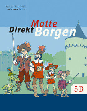 Valokuva kirjasta Pernilla Falck / Margareta Picetti Matte direkt. Borgen. 5 B, kuuluu tuoteryhmään Ruots lapset nuoret ja sarjakuvat.