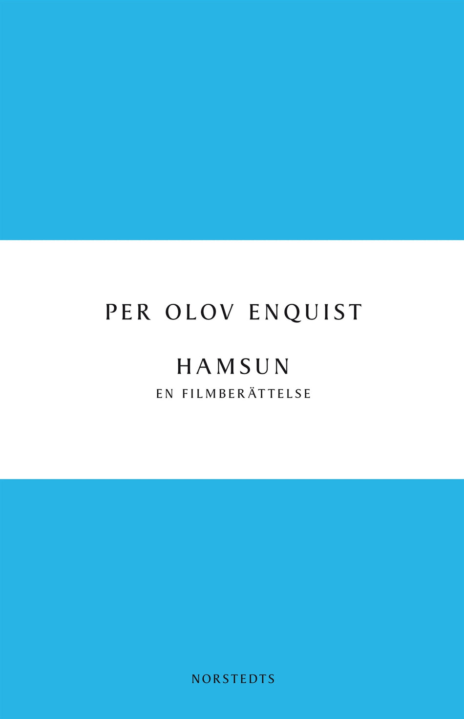 Valokuva kirjasta Per Olov Enquist Hamsun : en filmberättelse, kuuluu tuoteryhmään Ruots kaunokirjat.