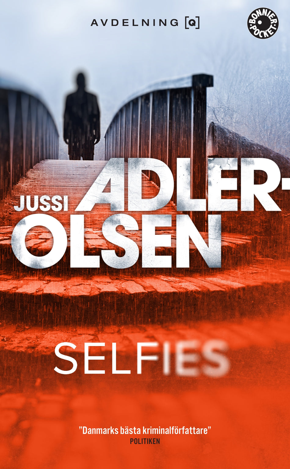 Valokuva kirjasta Jussi Adler-Olsen Selfies, kuuluu tuoteryhmään Ruots kaunokirjat.