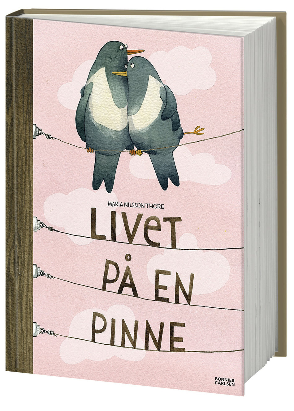 Valokuva kirjasta Maria Nilsson Thore Livet på en pinne, kuuluu tuoteryhmään Ruots lapset nuoret ja sarjakuvat.