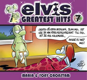 Valokuva kirjasta Tony Cronstam / Maria Cronstam Elvis : greatest hits 7, kuuluu tuoteryhmään Ruots lapset nuoret ja sarjakuvat.
