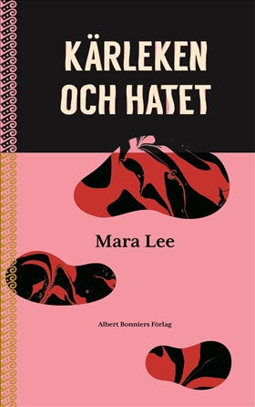 Valokuva kirjasta Mara Lee Kärleken och hatet, kuuluu tuoteryhmään Ruots muu tieto.