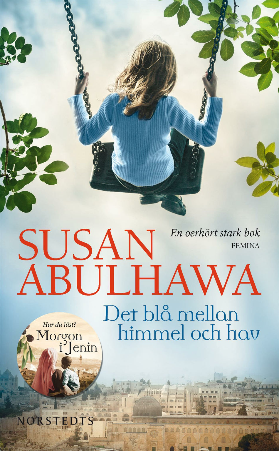 Valokuva kirjasta Susan Abulhawa Det blå mellan himmel och hav, kuuluu tuoteryhmään Ruots kaunokirjat.