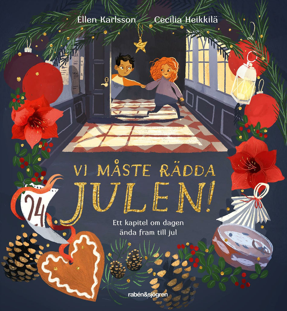 Valokuva kirjasta Ellen Karlsson / Cecilia Heikkilä Vi måste rädda julen!, kuuluu tuoteryhmään Ruots lapset nuoret ja sarjakuvat.