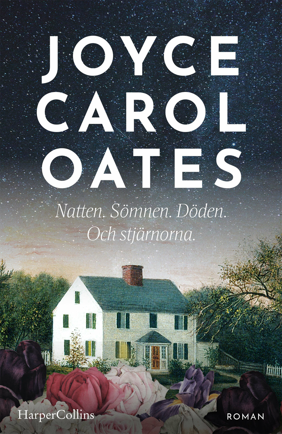 Valokuva kirjasta Oates Joyce Carol / Joyce Carol Oates Natten. Sömnen. Döden. Och stjärnorna, kuuluu tuoteryhmään Ruots kaunokirjat.