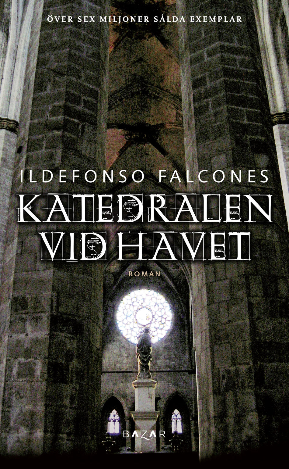 Valokuva kirjasta Ildefonso Falcones Katedralen vid havet, kuuluu tuoteryhmään Ruots kaunokirjat.