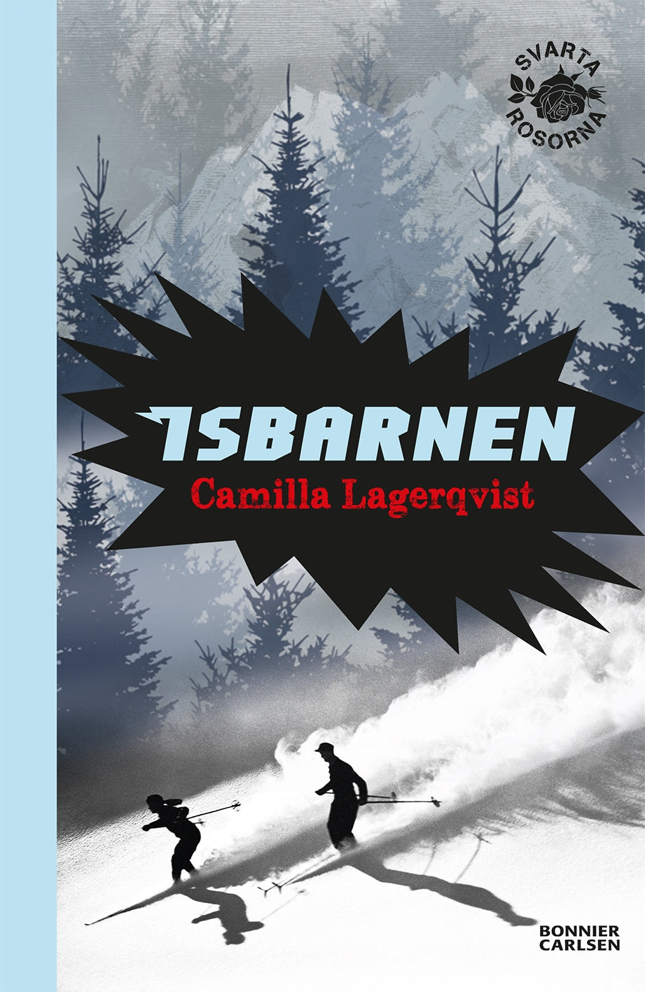 Valokuva kirjasta Camilla Lagerqvist Isbarnen, kuuluu tuoteryhmään Ruots lapset nuoret ja sarjakuvat.