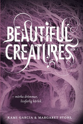 Valokuva kirjasta Kami Garcia / Margaret Stohl Beautiful Creatures Bok 1, Mörka drömmar, livsfarlig kärlek, kuuluu tuoteryhmään Ruots lapset nuoret ja sarjakuvat.