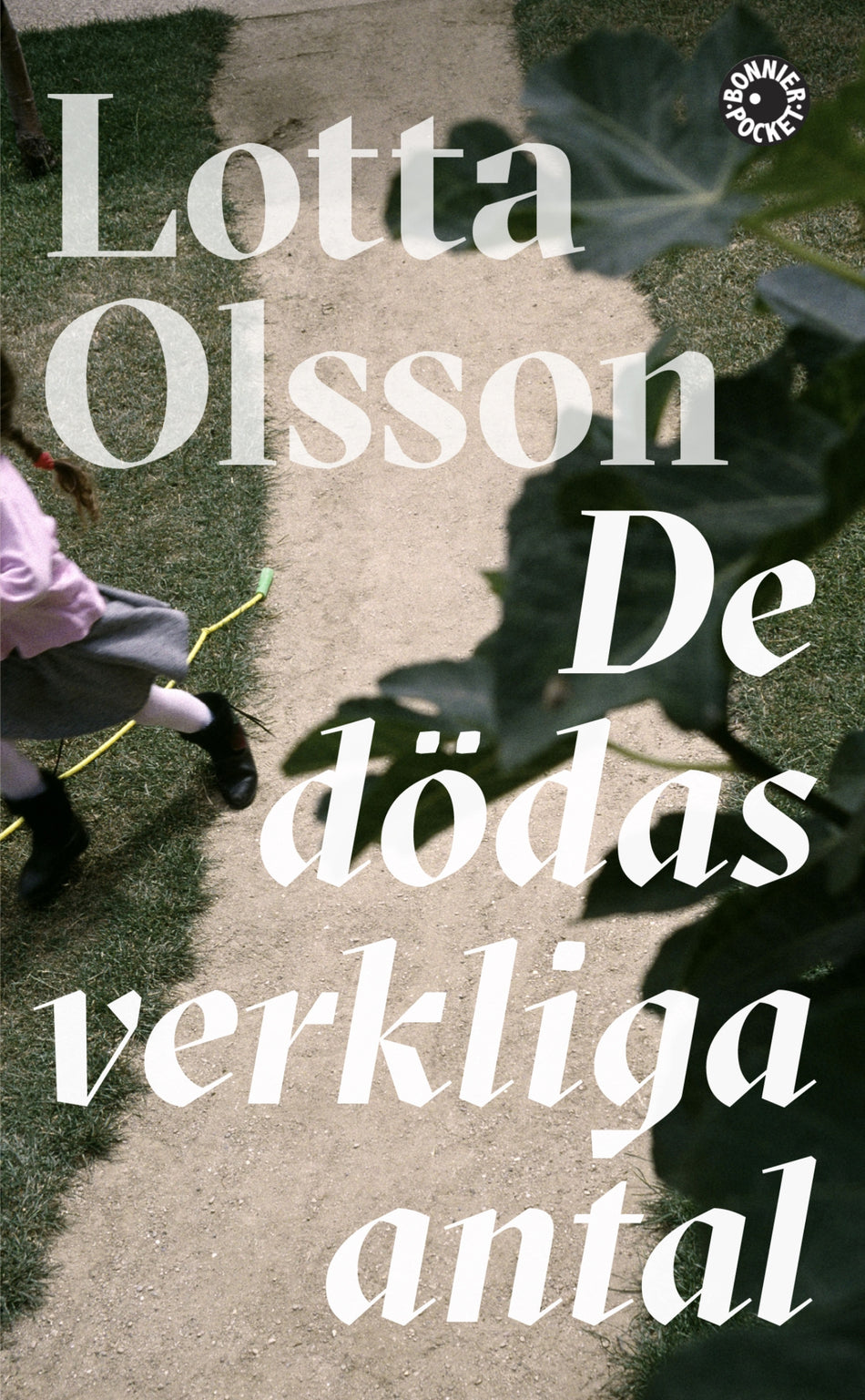 Valokuva kirjasta Lotta Olsson De dödas verkliga antal, kuuluu tuoteryhmään Ruots kaunokirjat.