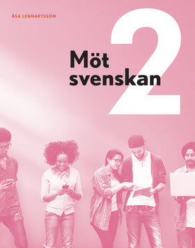 Valokuva kirjasta Åsa Lennartsson Möt svenskan 2, kuuluu tuoteryhmään Ruots lapset nuoret ja sarjakuvat.