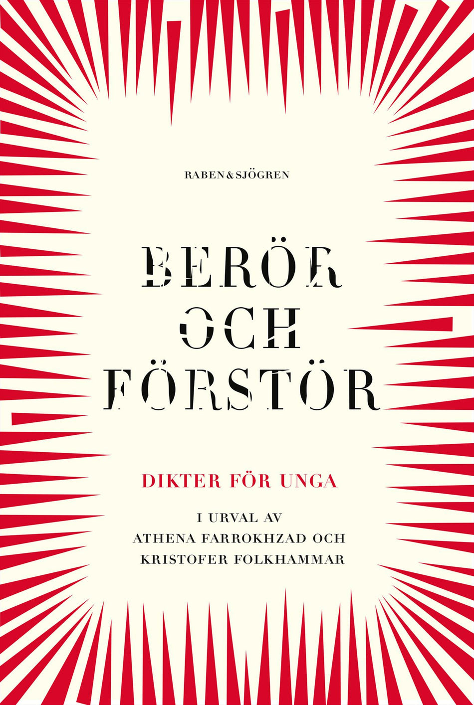 Valokuva kirjasta  Berör och förstör : dikter för unga, kuuluu tuoteryhmään Ruots lapset nuoret ja sarjakuvat.