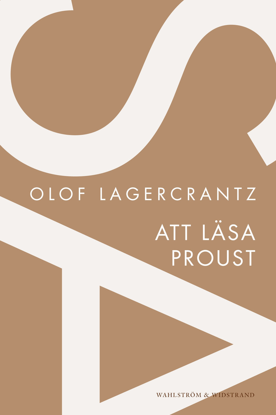 Valokuva kirjasta Olof Lagercrantz Att läsa Proust, kuuluu tuoteryhmään Ruots kaunokirjat.