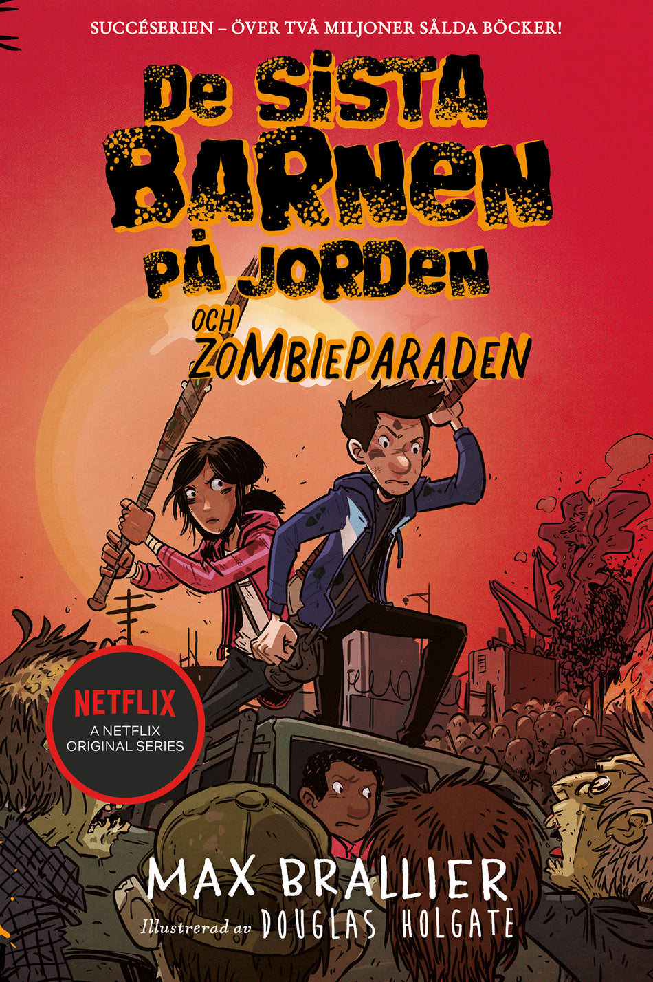Valokuva kirjasta Max Brallier De sista barnen på jorden och zombieparaden, kuuluu tuoteryhmään Ruots lapset nuoret ja sarjakuvat.