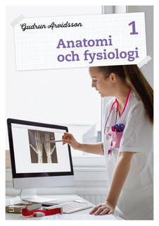 Anatomi och fysiologi 1 Fakta och uppgifter