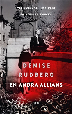Valokuva kirjasta Denise Rudberg En andra allians, kuuluu tuoteryhmään Ruots kaunokirjat.