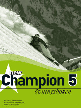 Valokuva kirjasta Christer Bermheden / Lars-Göran Sandström / Staffan Wahlgren New Champion 5 Övningsboken, kuuluu tuoteryhmään Ruots lapset nuoret ja sarjakuvat.