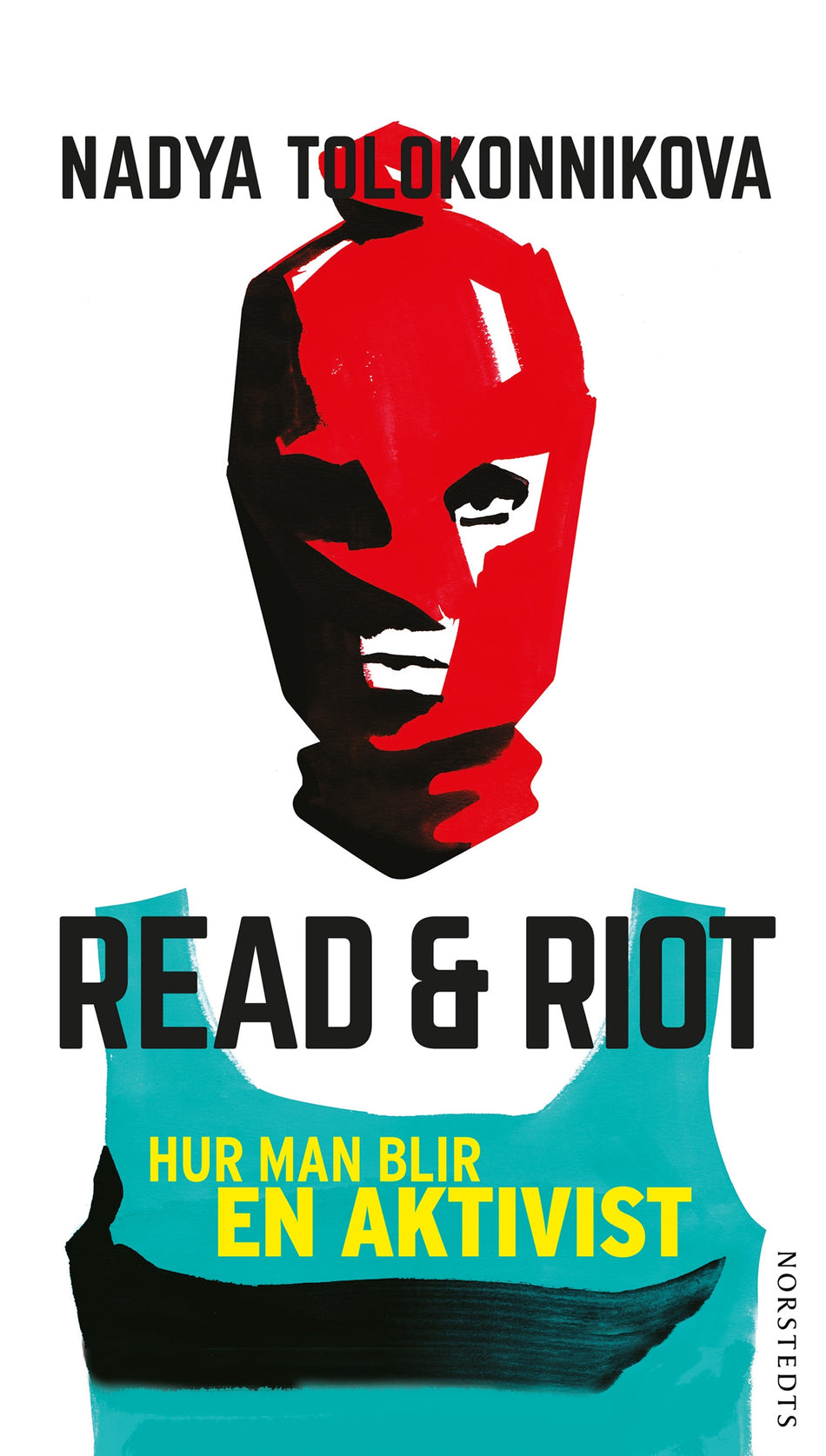 Valokuva kirjasta Nadya Tolokonnikova Read &amp; Riot, kuuluu tuoteryhmään Ruots muu tieto.