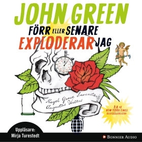 Valokuva kirjasta John Green Förr eller senare exploderar jag, kuuluu tuoteryhmään Ruots lapset nuoret ja sarjakuvat.