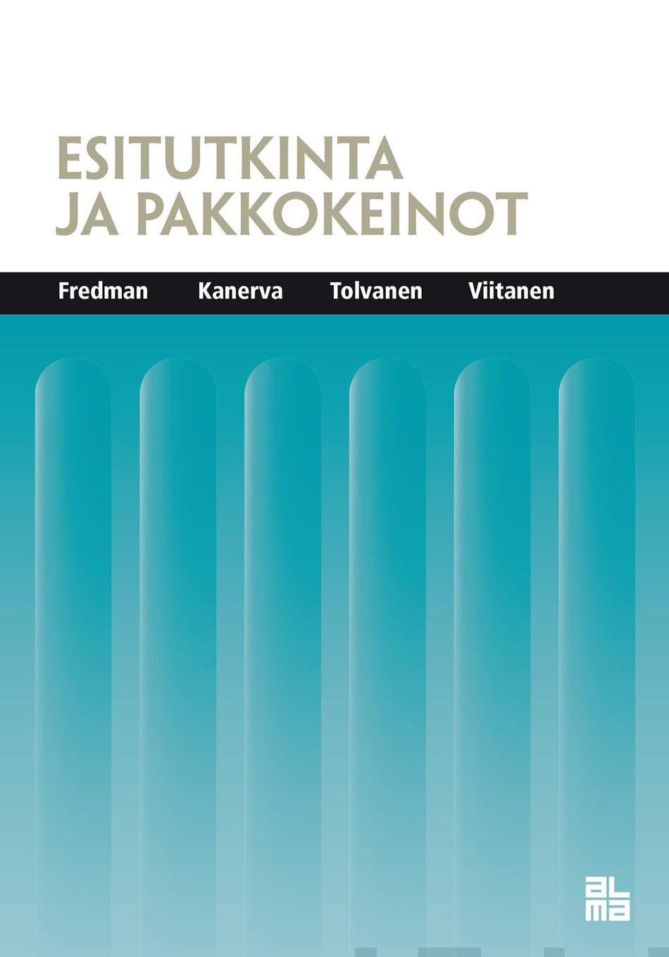 Valokuva kirjasta Markku Fredman / Janne Kanerva / Matti Tolvanen / Marko Viitanen Esitutkinta ja pakkokeinot, kuuluu tuoteryhmään Talous yhteiskunta.