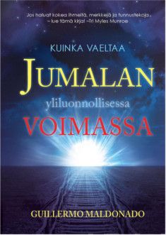 Valokuva kirjasta Guillermo Maldonado Kuinka vaeltaa Jumalan yliluonnollisessa voimassa, kuuluu tuoteryhmään Uskonto raamatut.