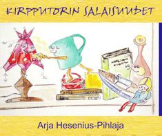 Valokuva kirjasta Arja Hesenius-Pihlaja Kirpputorin salaisuudet, kuuluu tuoteryhmään Lasten kuvakirjat.