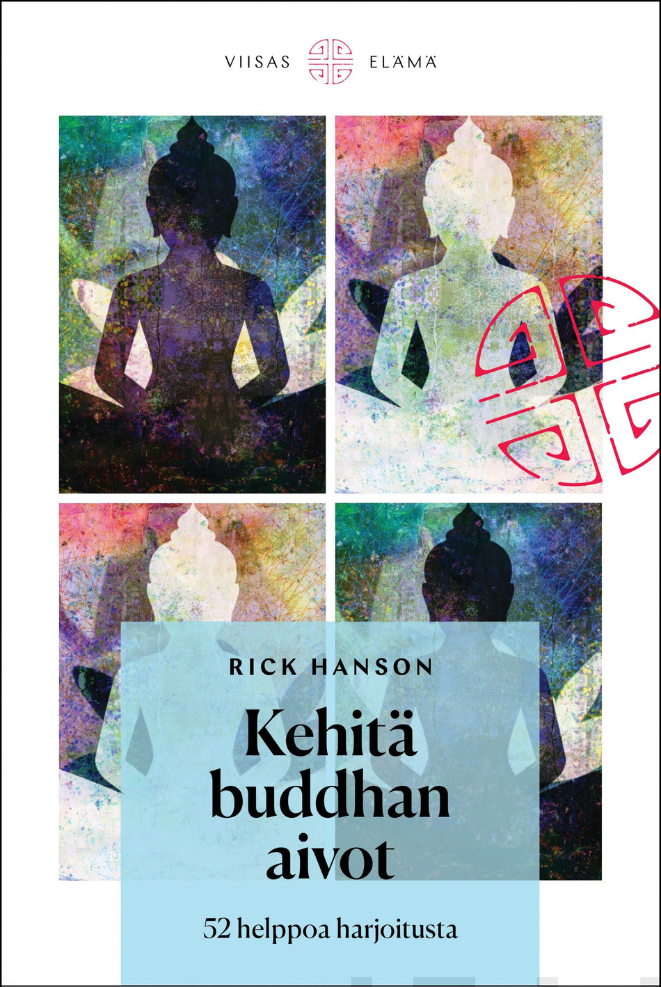 Valokuva kirjasta Rick Hanson Kehitä buddhan aivot, kuuluu tuoteryhmään Psykologia filosofia.