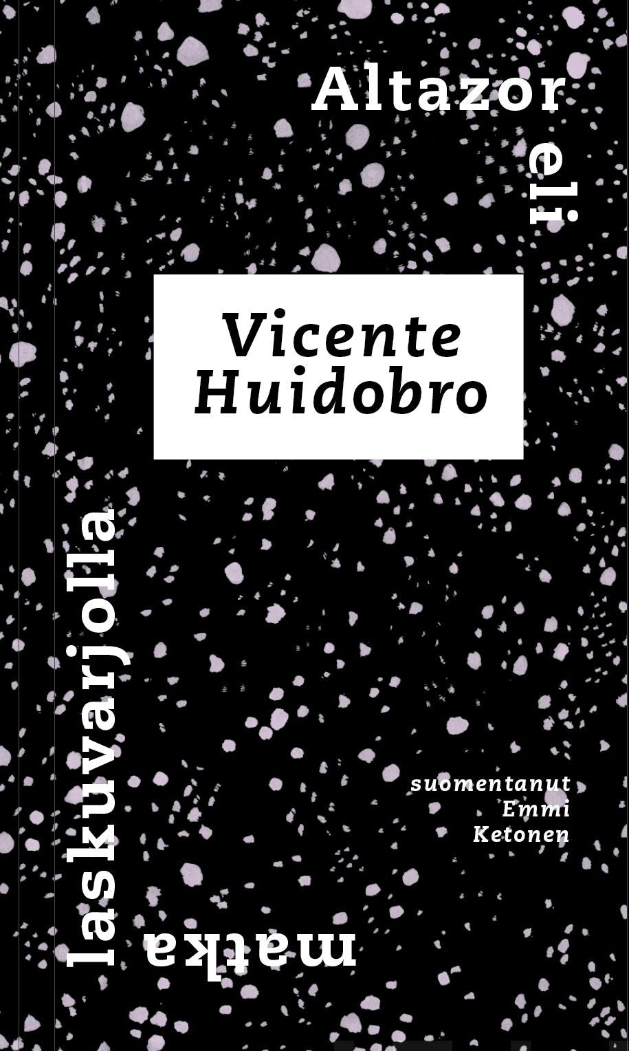 Valokuva kirjasta Vicente Huidobro Altazor, kuuluu tuoteryhmään Runot.