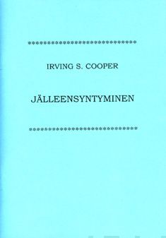 Valokuva kirjasta Irving S. Cooper Jälleensyntyminen, kuuluu tuoteryhmään Uskonto raamatut.