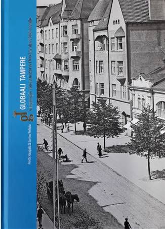 Valokuva kirjasta Pertti Haapala / Jarmo Peltola Globaali Tampere, kuuluu tuoteryhmään Historia.